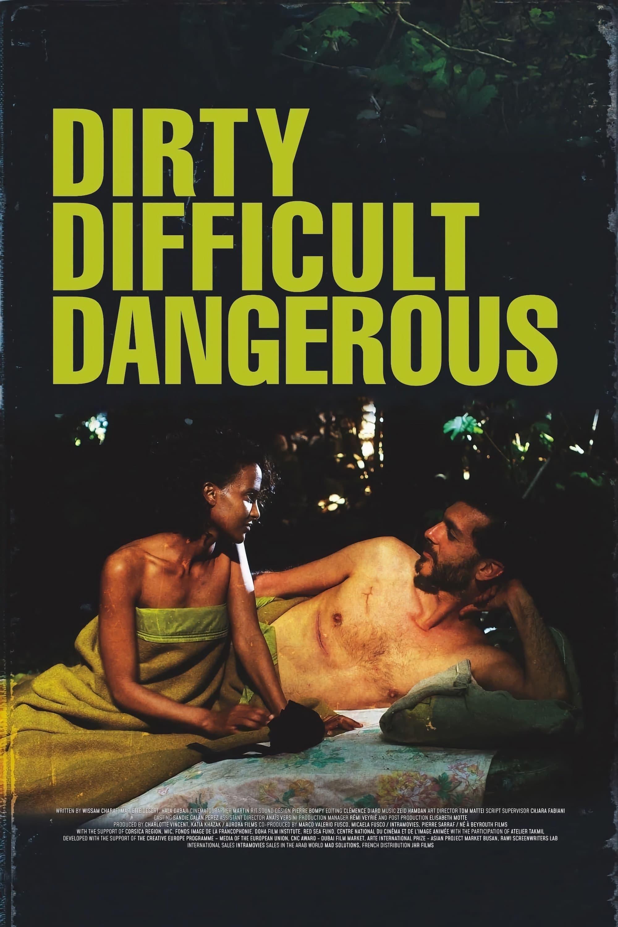 Dirty, Difficult, Dangerous poster