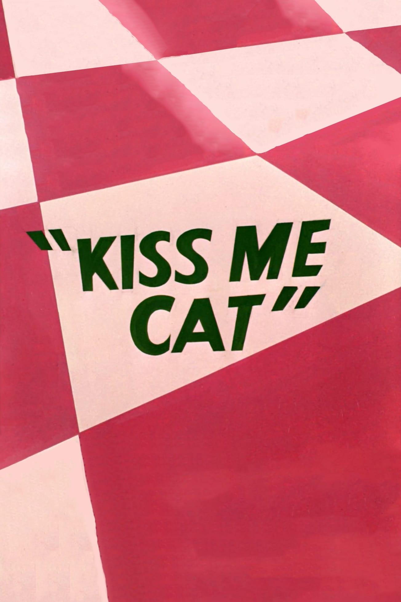 Kiss Me Cat poster