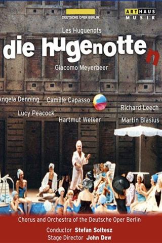 Giacomo Meyerbeer - Les Huguenots (Die Hugenotten) poster