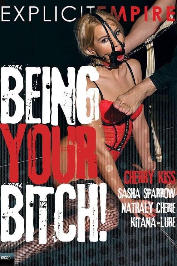 Being Your Bitch! poster