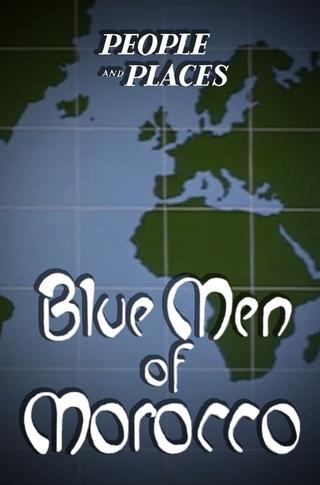 The Blue Men of Morocco poster