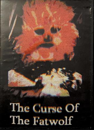 The Curse Of The Fatwolf poster