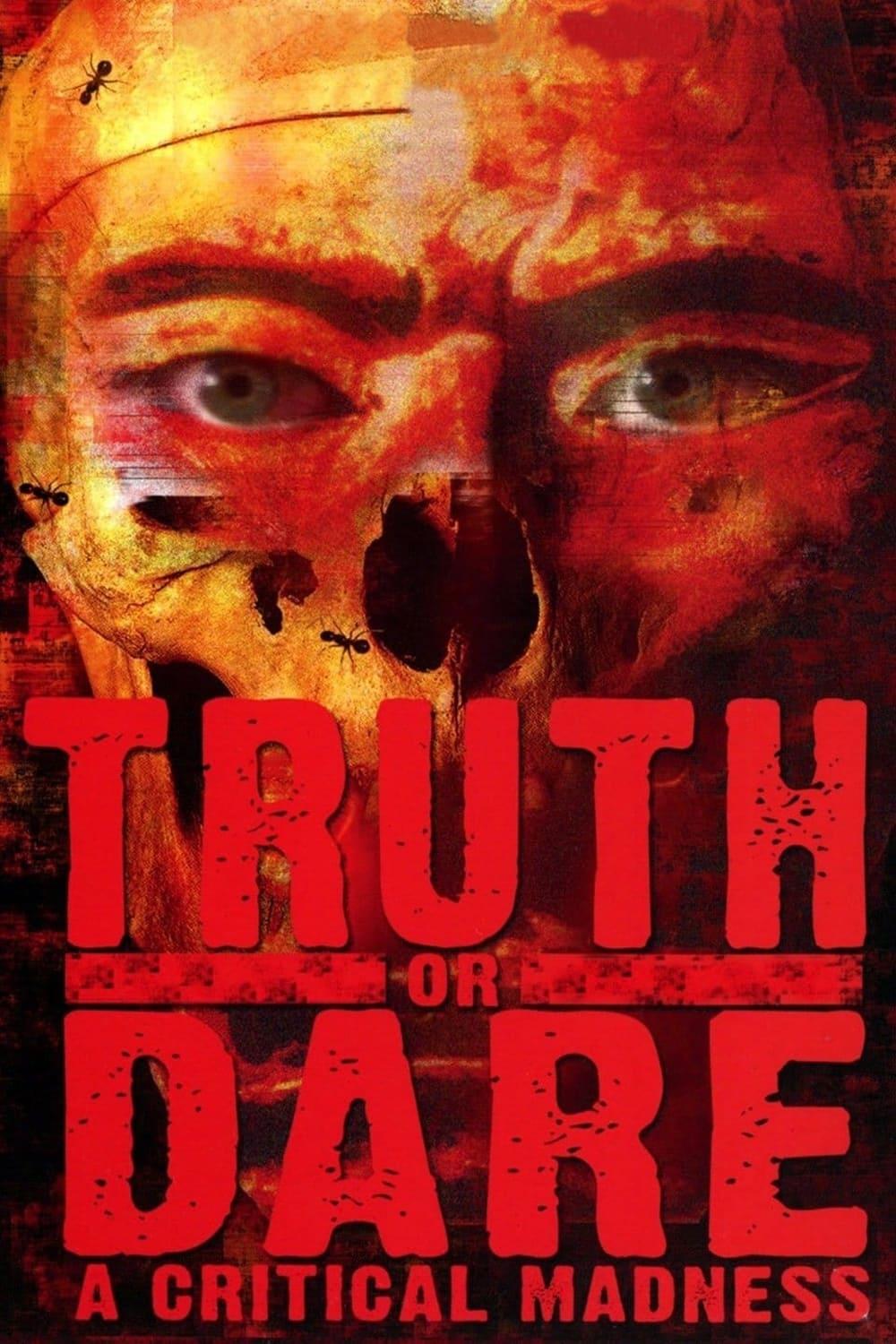 Truth or Dare? - A Critical Madness poster