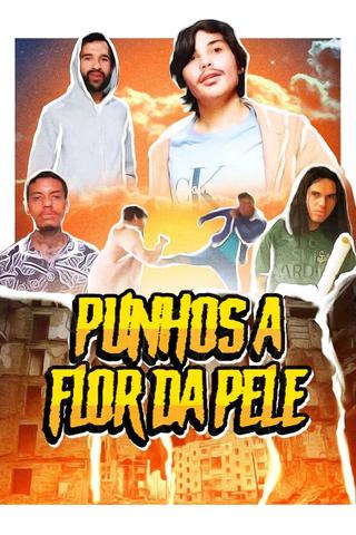 Punhos à Flor da Pele poster