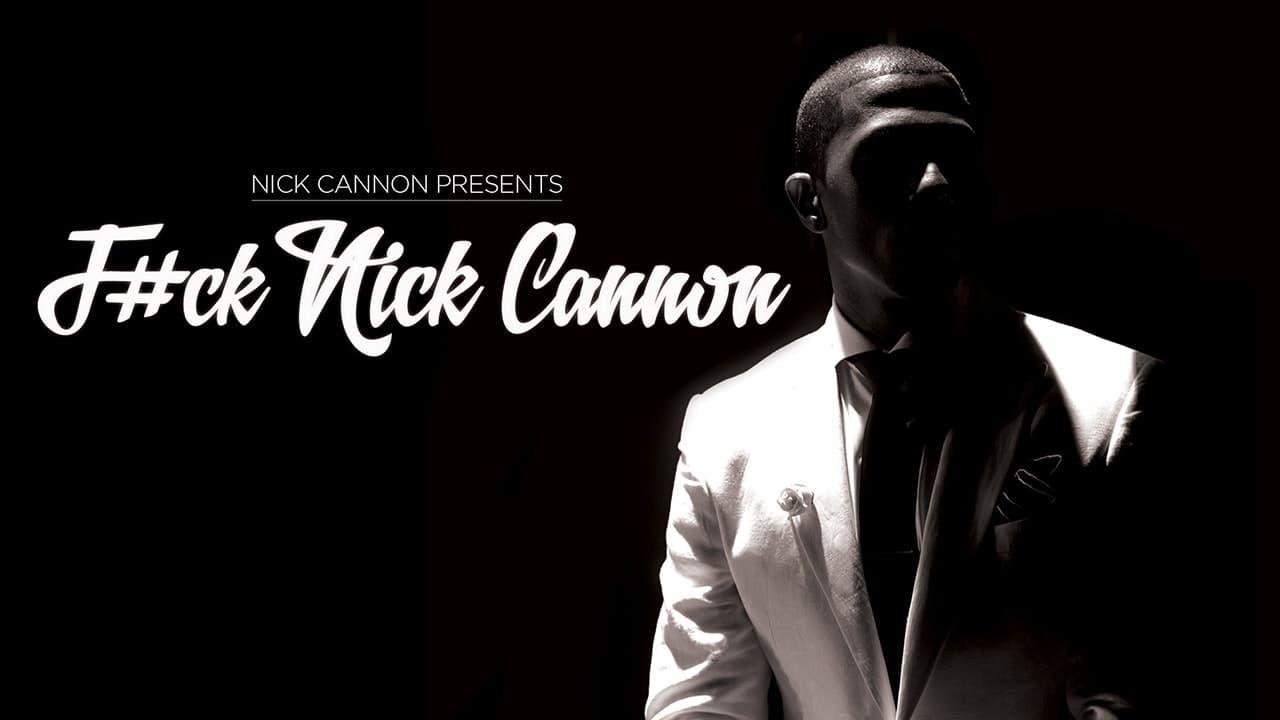 F#Ck Nick Cannon backdrop