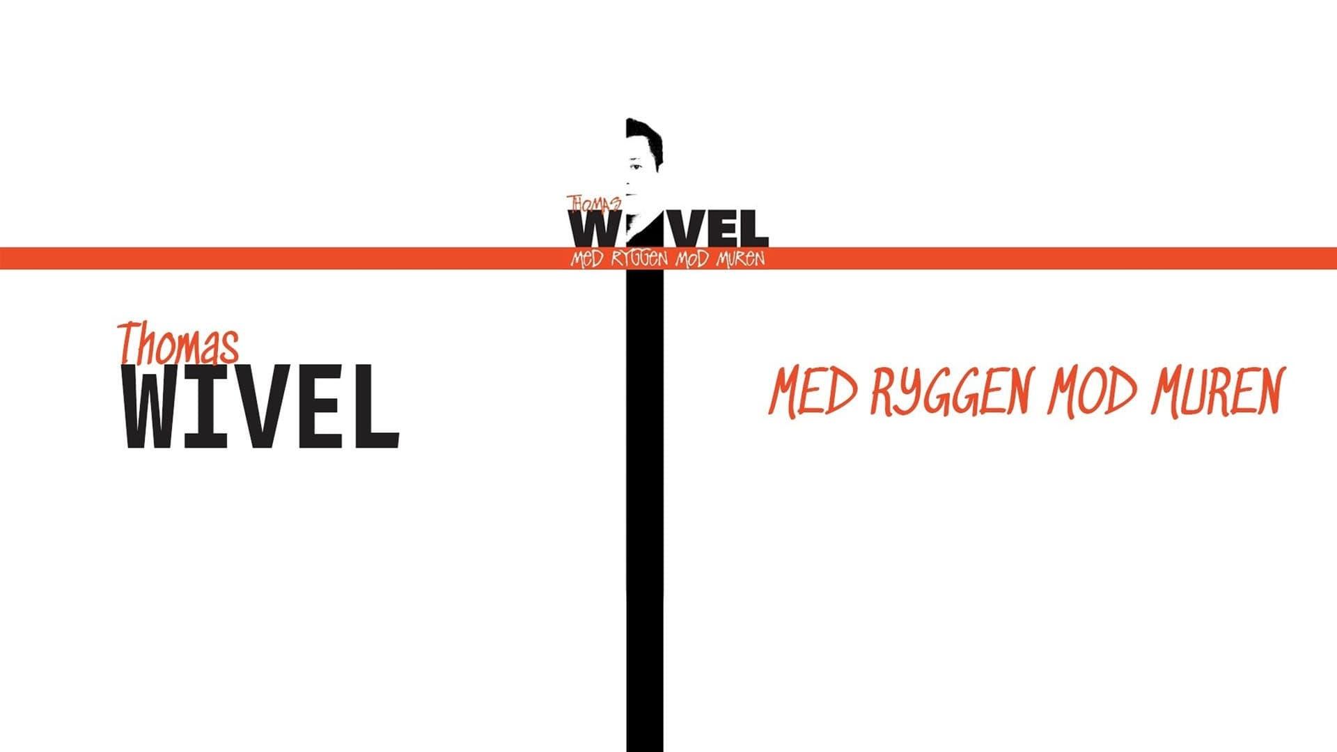 Thomas Wivel: Med ryggen mod muren backdrop