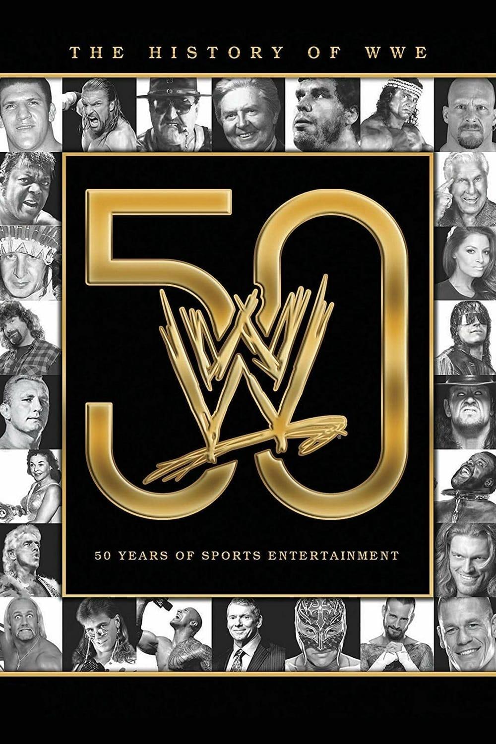 The History of WWE: 50 Years of Sports Entertainment poster