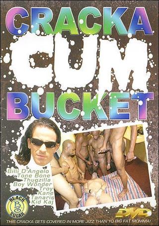 Cracka Cum Bucket poster