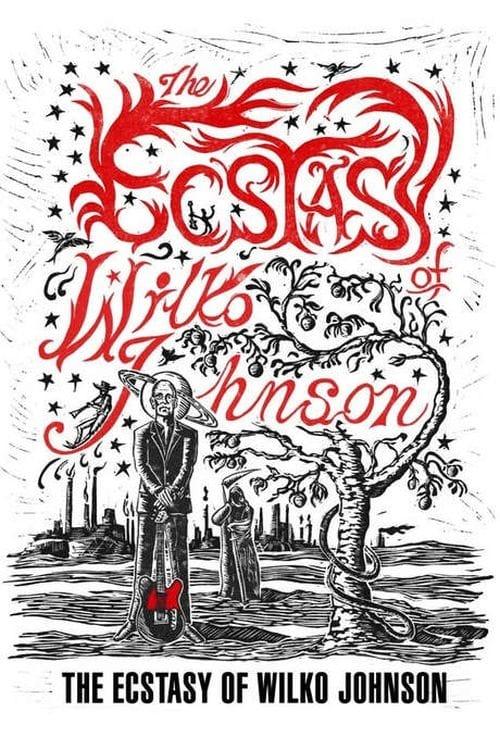 The Ecstasy of Wilko Johnson poster