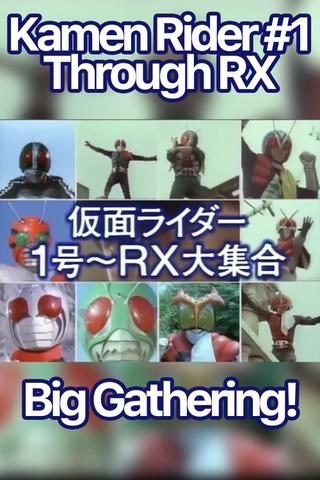 Kamen Rider 1 through RX: Big Gathering poster