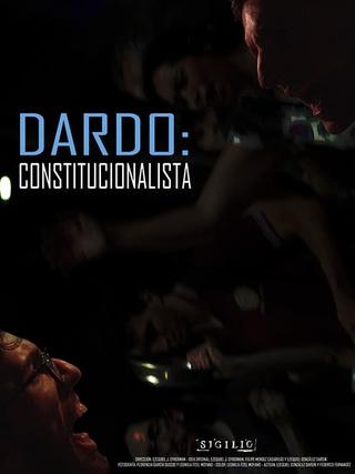 DARDO: CONSTITUCIONALISTA poster