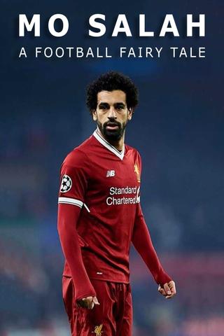 Mo Salah: A Football Fairytale poster