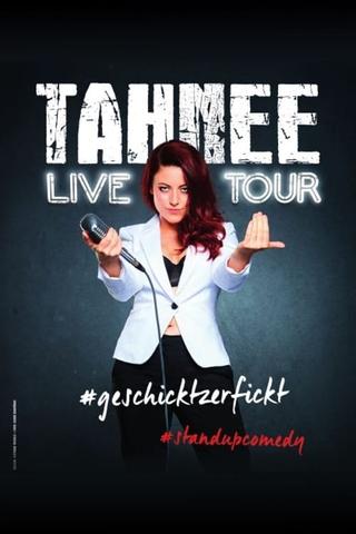 Tahnee: #geschicktzerfickt poster