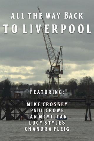 All the Way Back to Liverpool poster