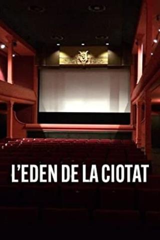 The Eden of La Ciotat poster