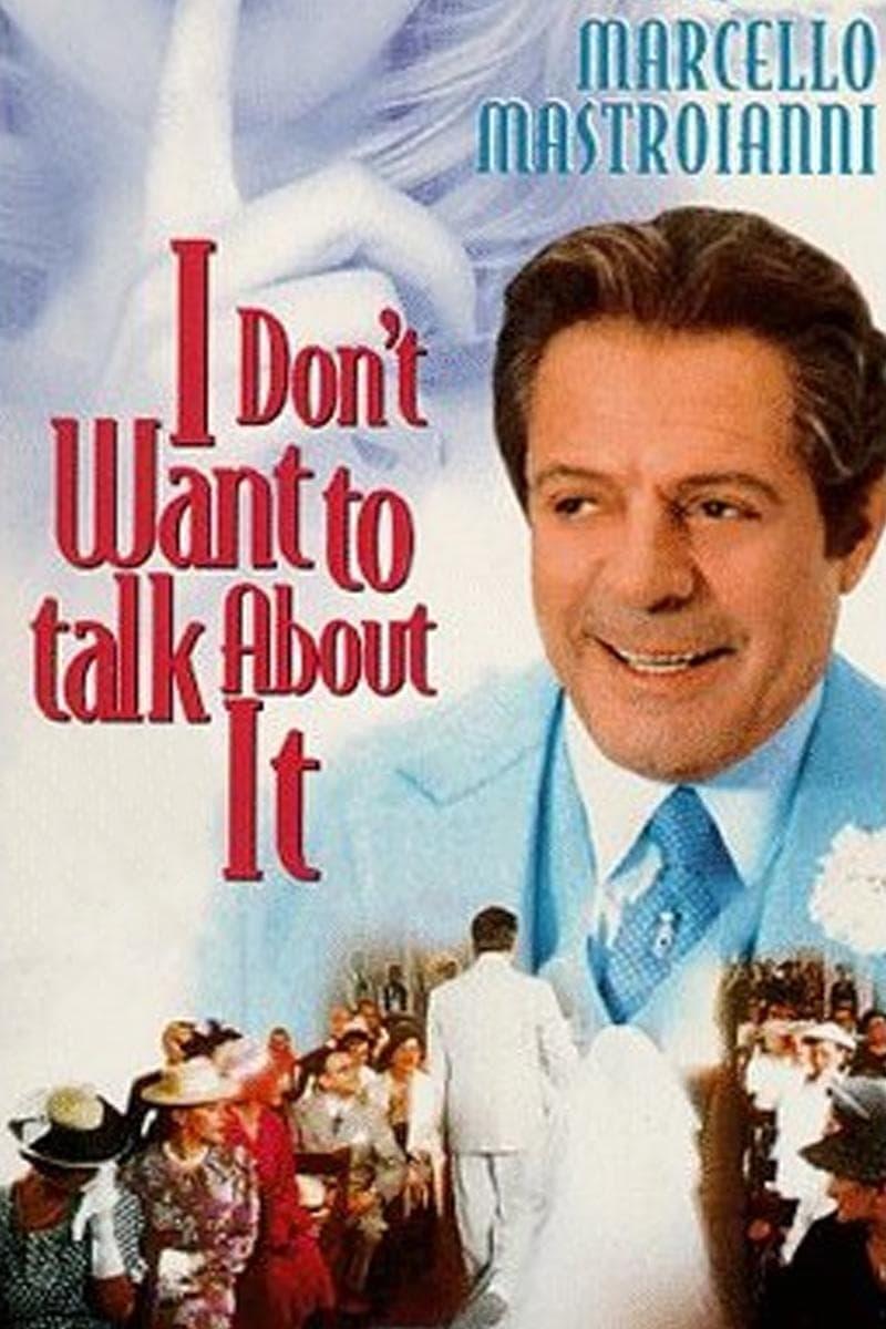 I Don't Want to Talk About It poster