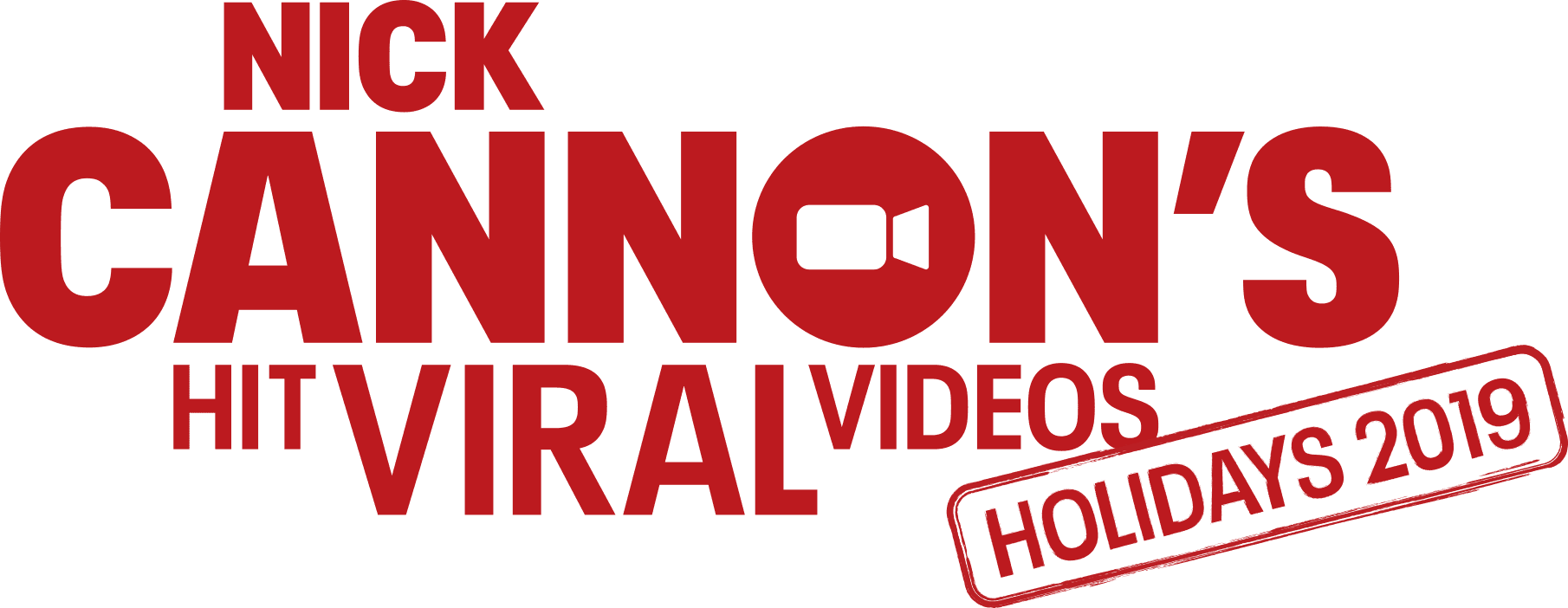 Nick Cannon's Hit Viral Videos: Holiday 2019 logo