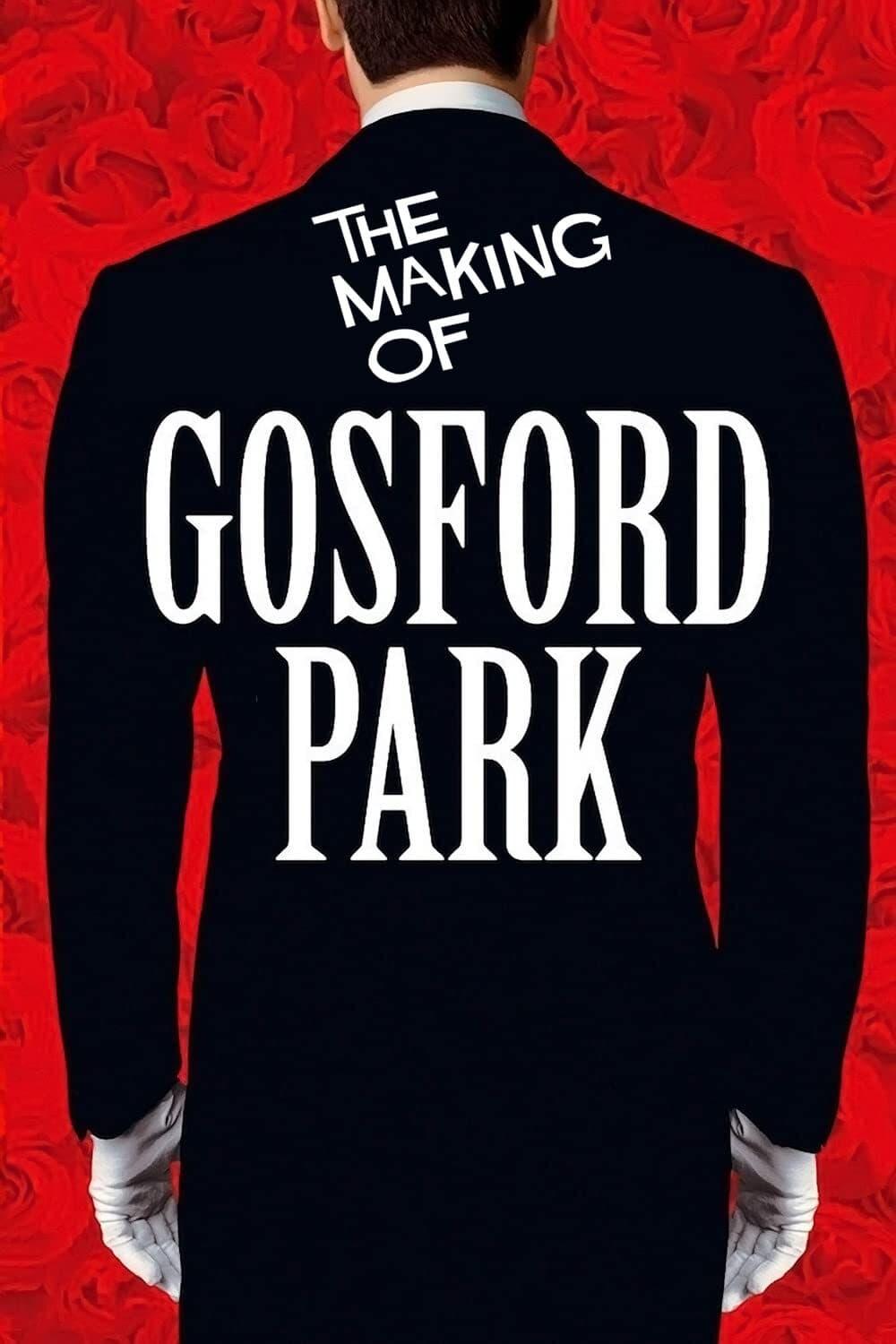 The Making of 'Gosford Park' poster