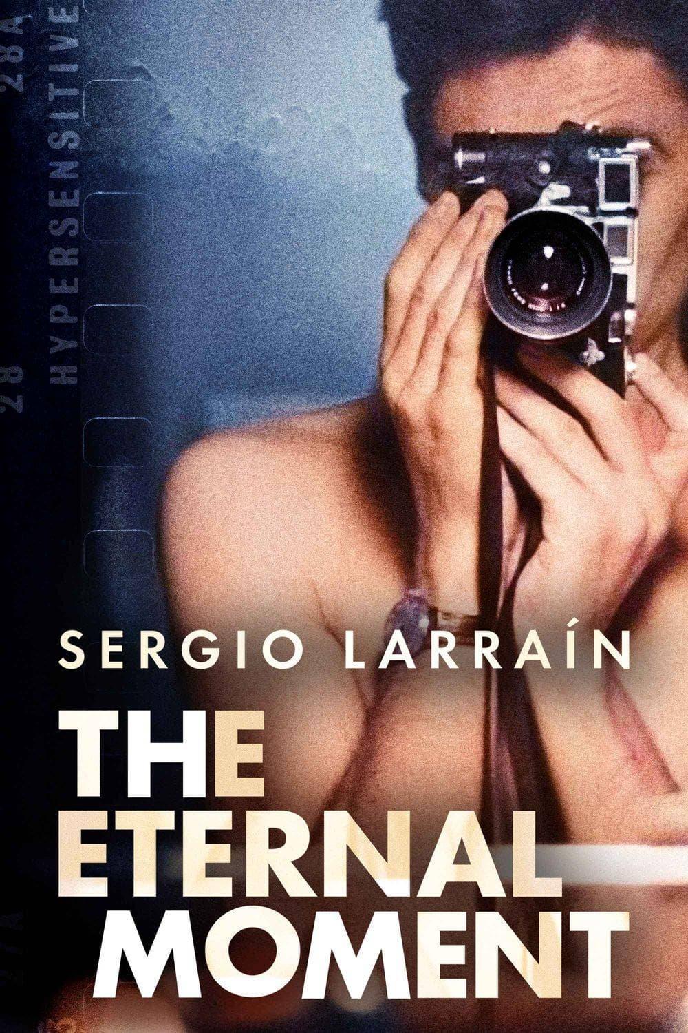 Sergio Larraín, The Eternal Moment poster