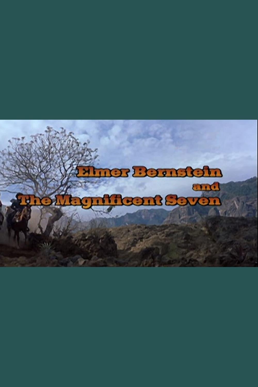 Elmer Bernstein and 'The Magnificent Seven' poster