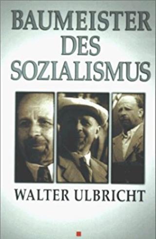 Builder of socialism Walter Ulbricht poster