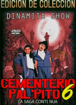 Dinamita Show: Cementerio Pal Pito 6 poster