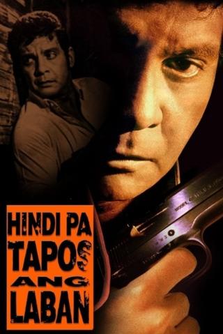 Hindi pa Tapos ang Laban poster