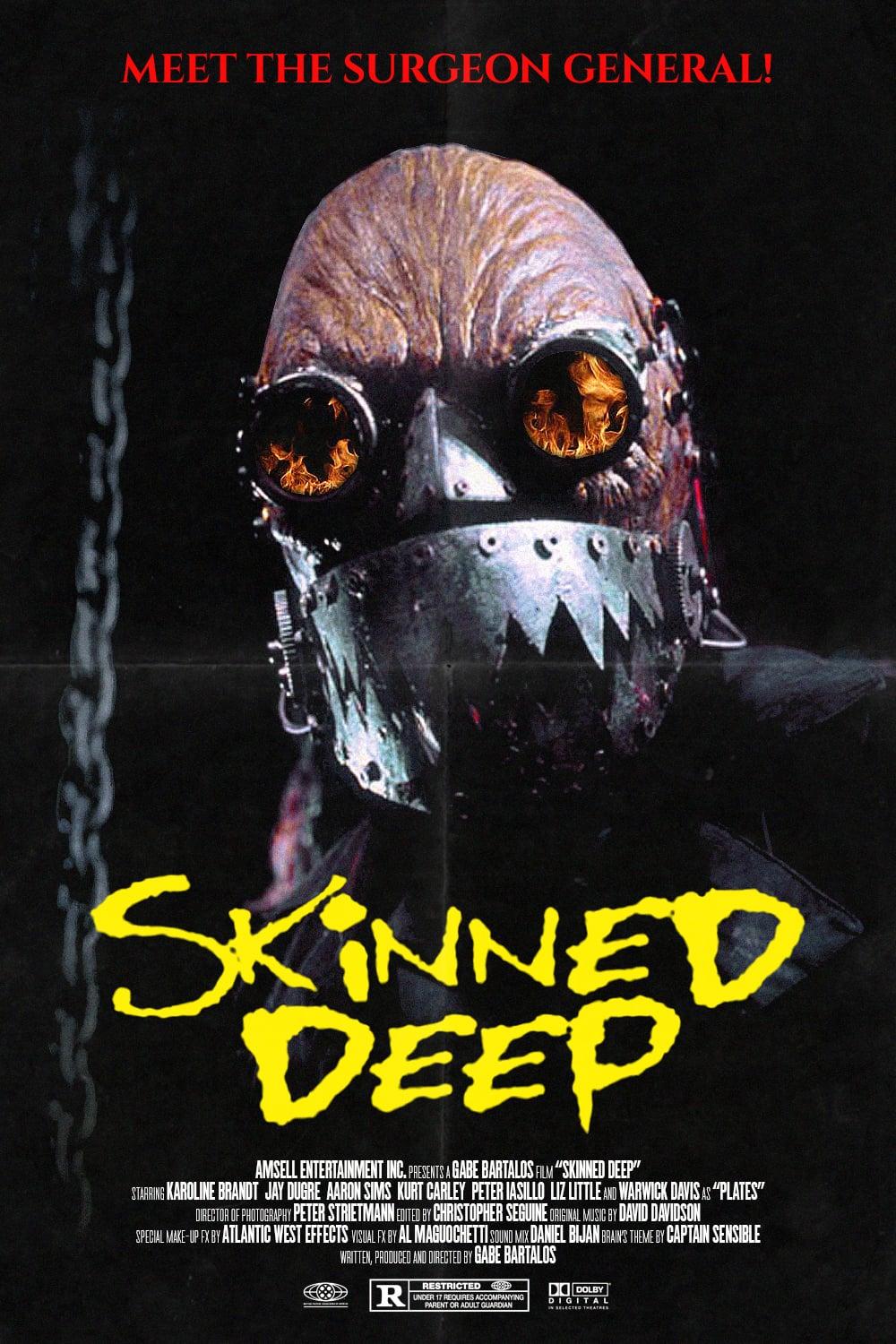 Skinned Deep poster