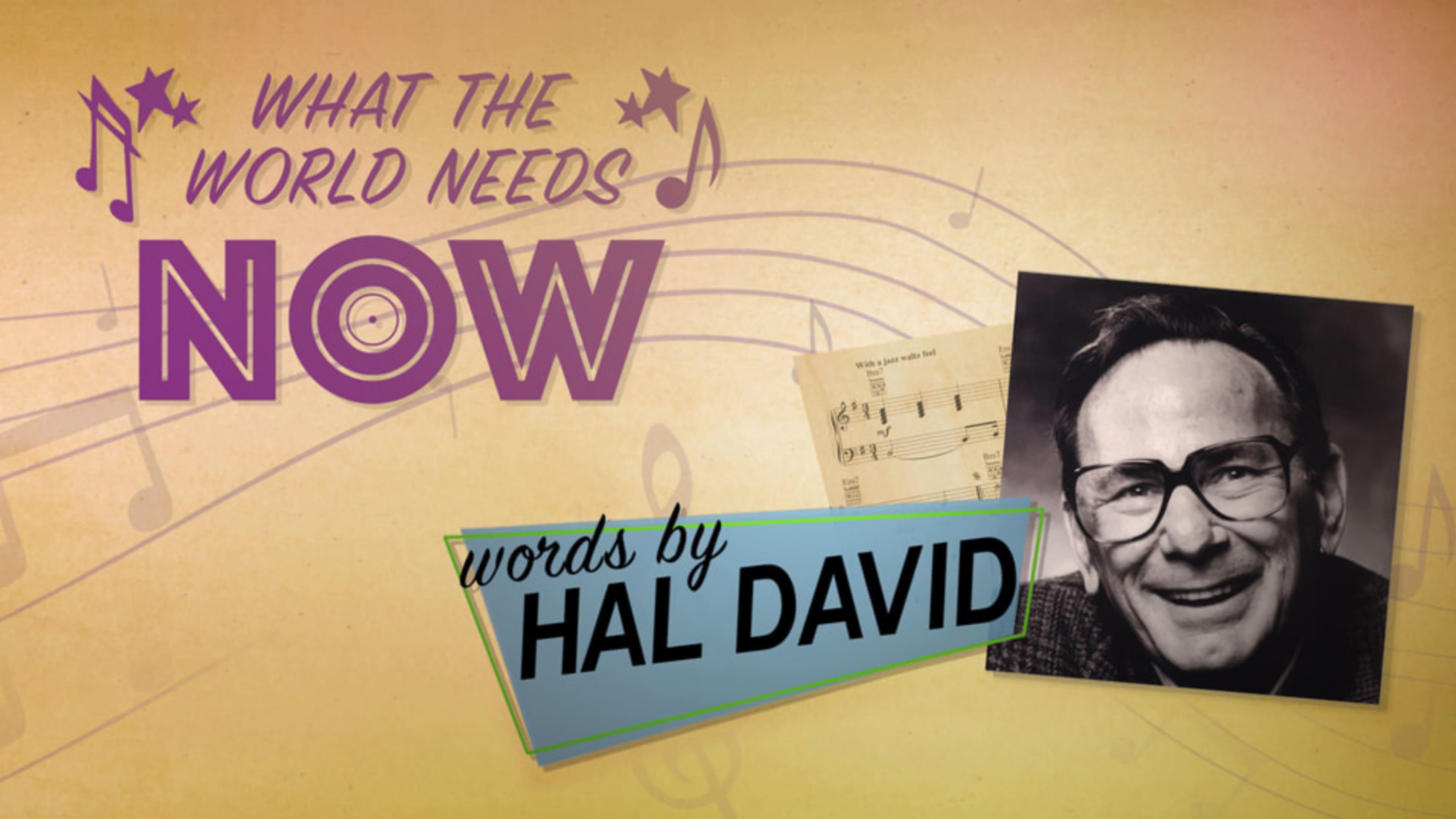 What the World Needs Now: Words by Hal David backdrop