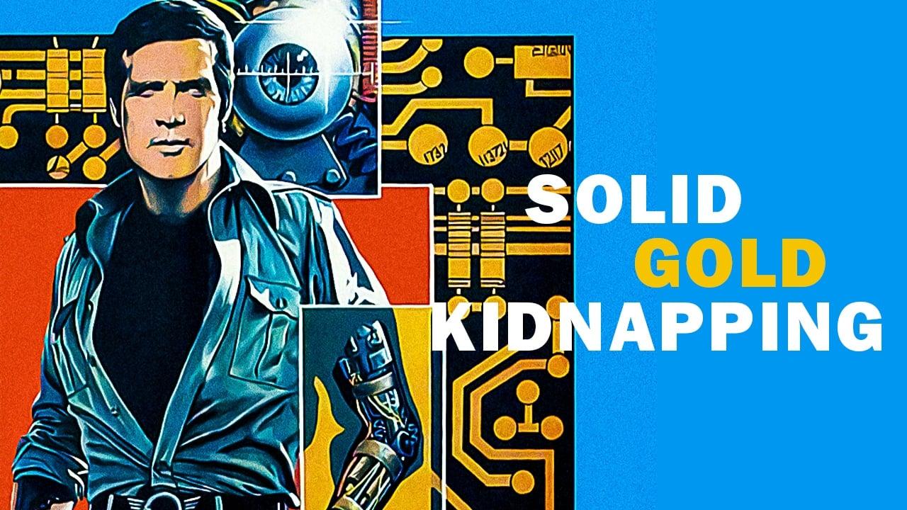 The Six Million Dollar Man: The Solid Gold Kidnapping backdrop