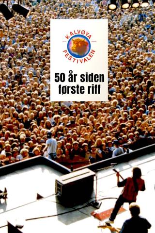 Kalvøyafestivalen - 50 år siden første riff poster