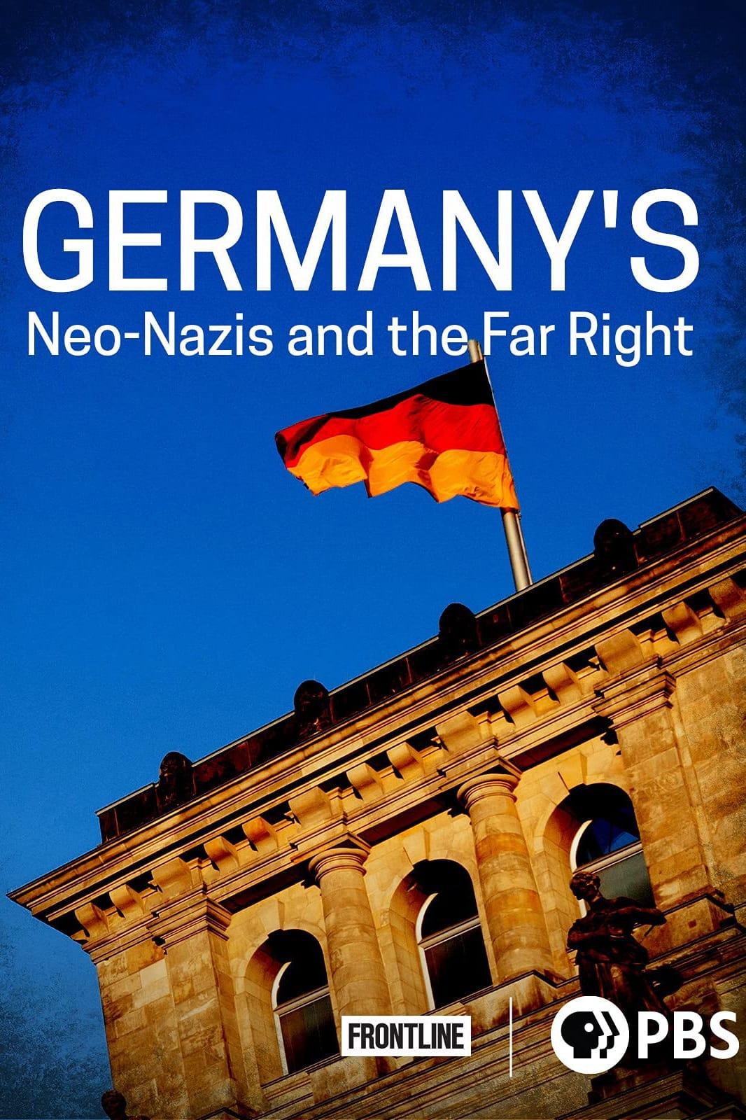 Germany’s Neo-Nazis & the Far Right poster