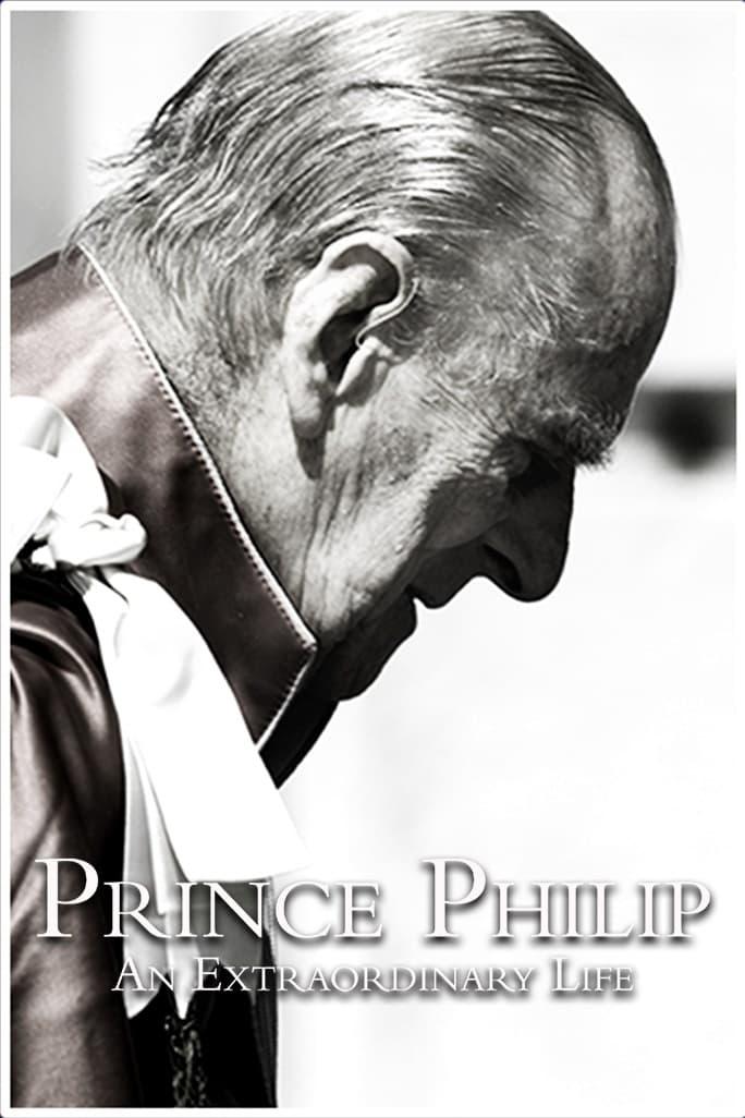 Prince Philip: An Extraordinary Life poster