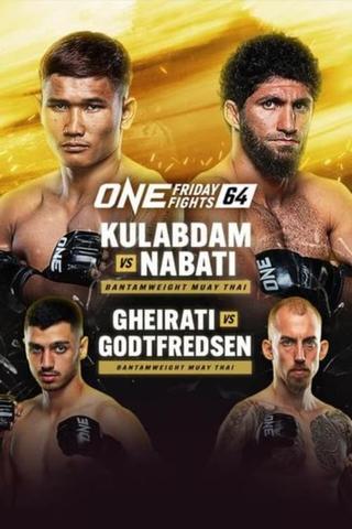ONE Friday Fights 64: Gheirati vs. Godtfredsen poster