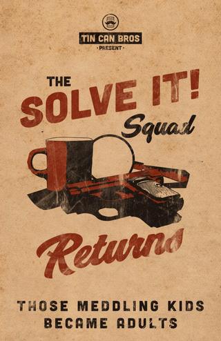 The Solve It Squad Returns! poster