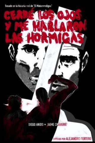 Cerré los ojos y me hablaron las hormigas poster