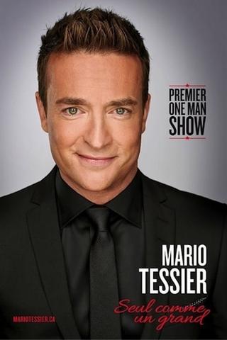 Mario Tessier - Seul Comme Un Grand poster