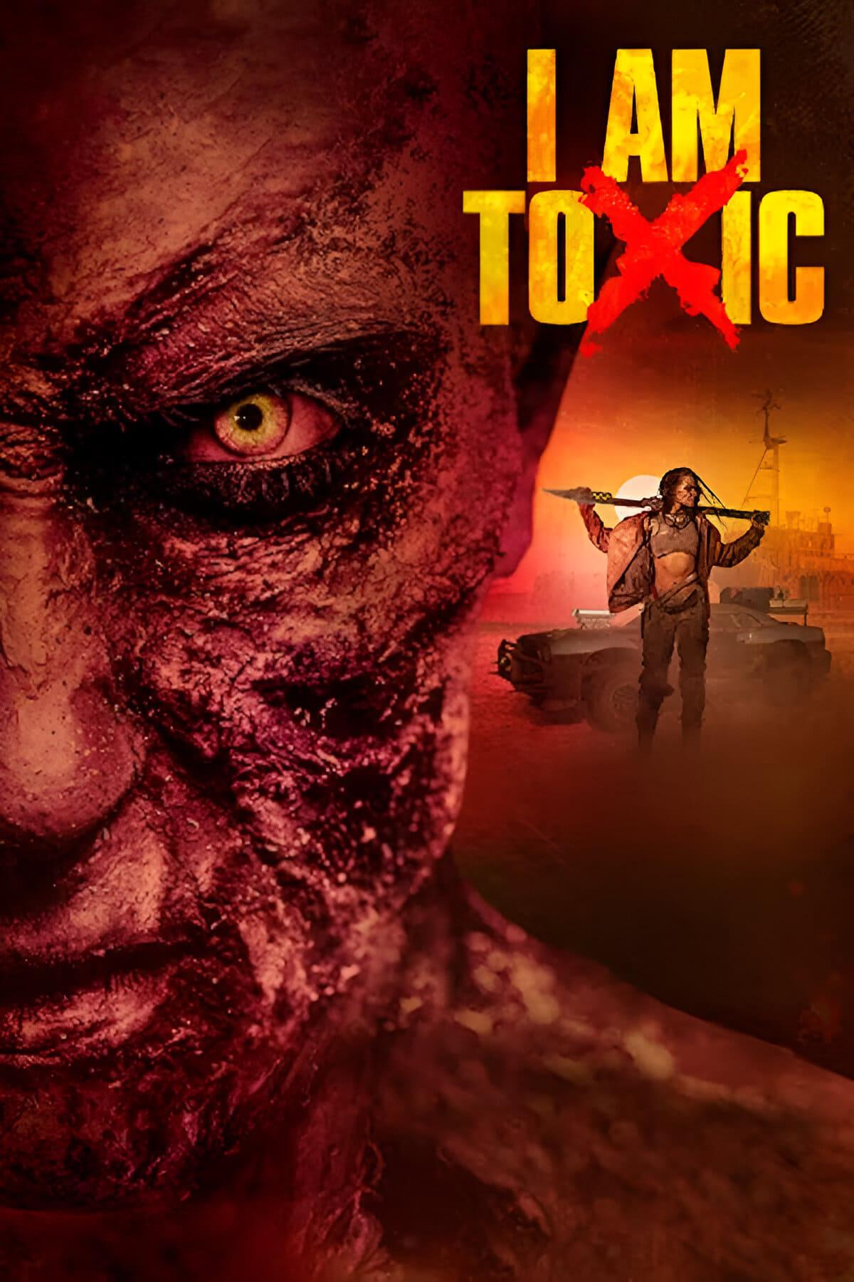 I Am Toxic poster