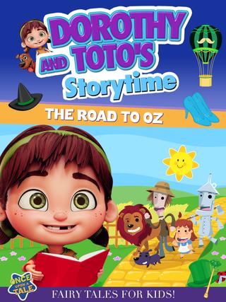 Dorothy And Toto's Storytime: The Road To Oz poster