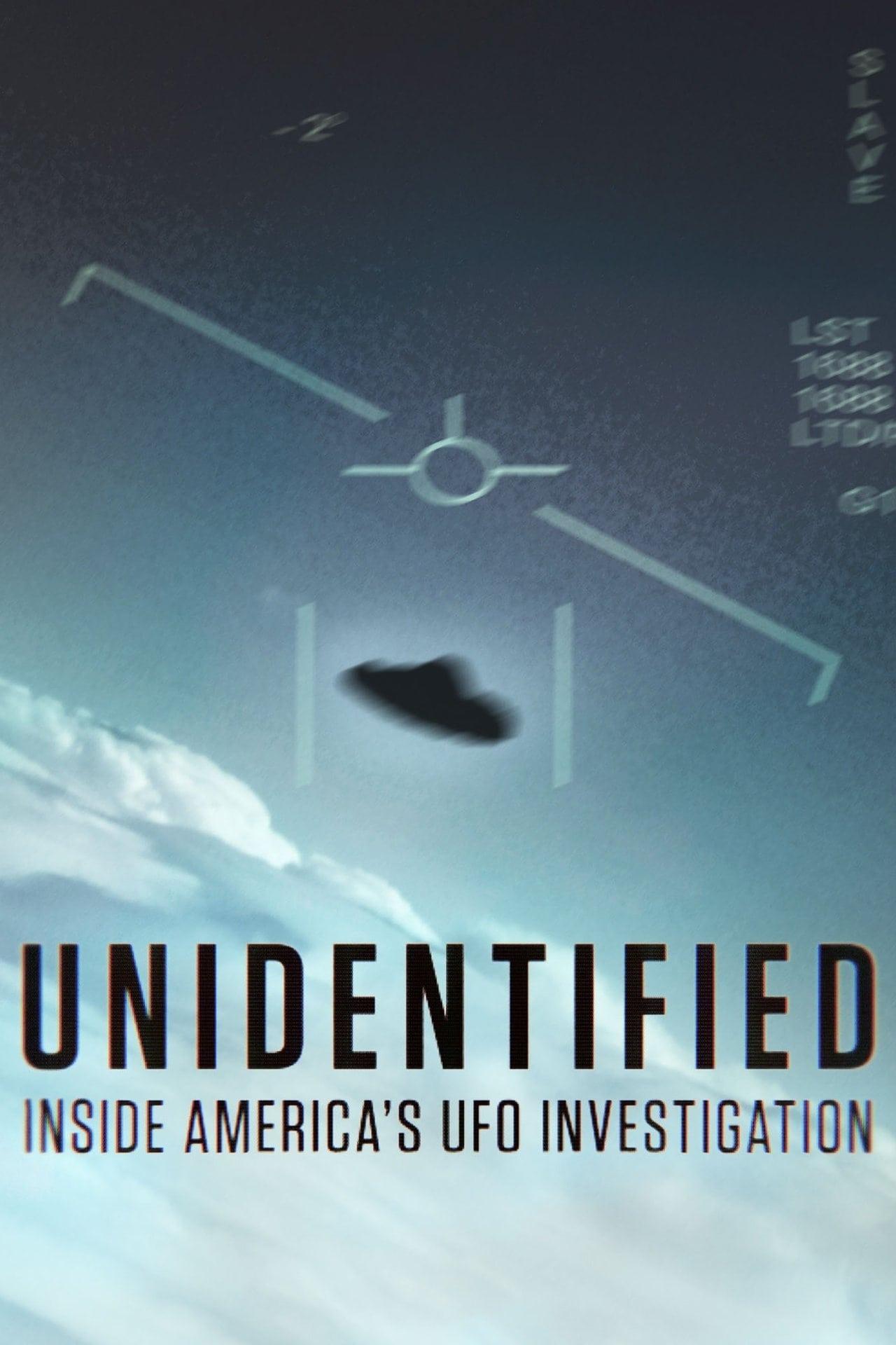 Unidentified: Inside America's UFO Investigation poster