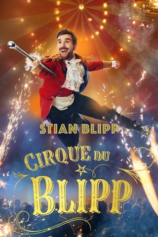 Stian Blipp: Cirque Du Blipp poster