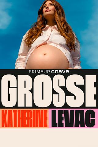 Katherine Levac – Grosse poster