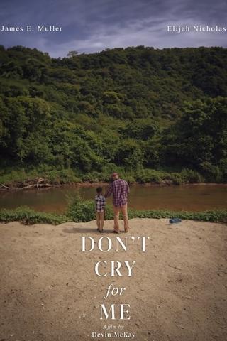 Don't Cry for Me poster