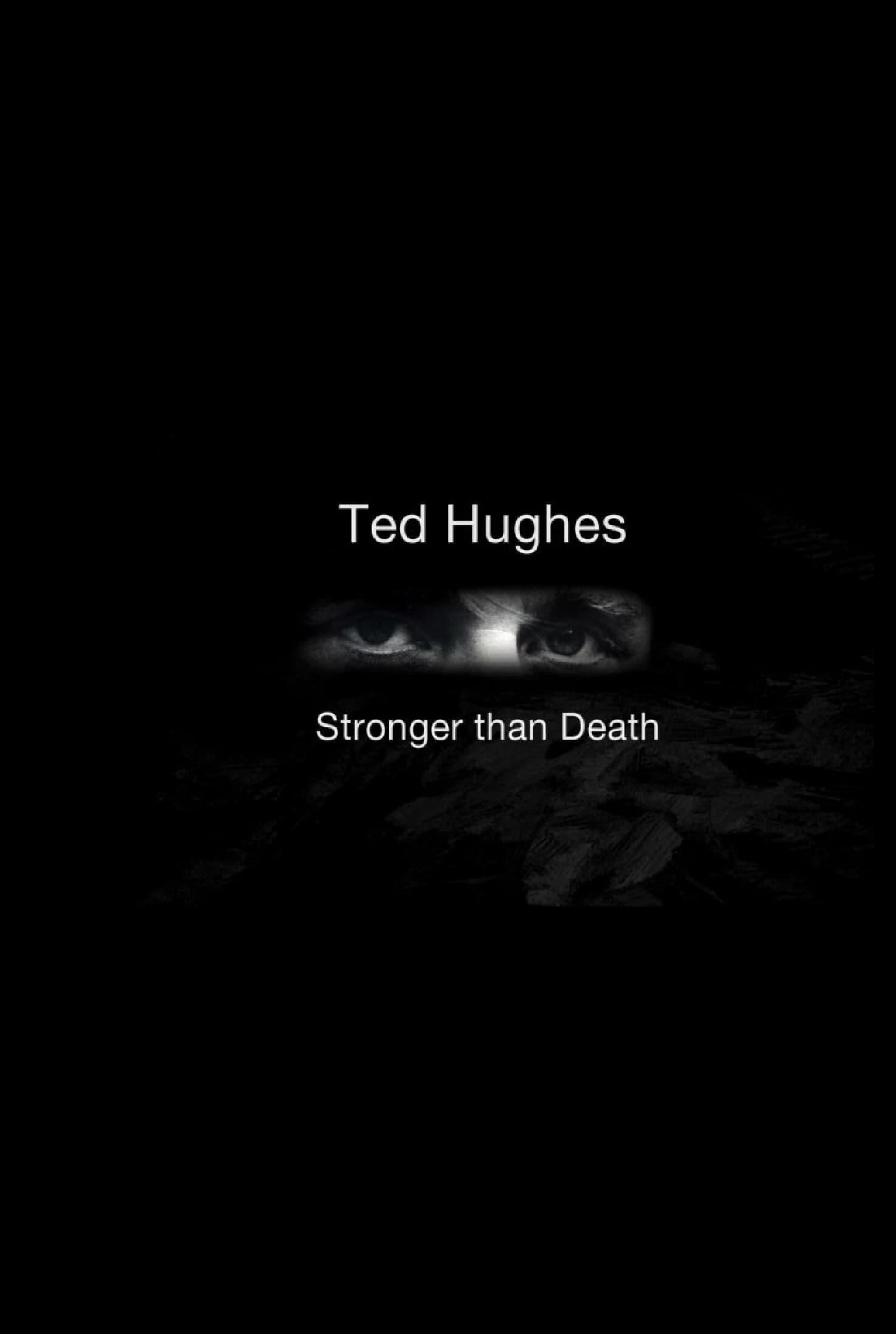 Ted Hughes: Stronger Than Death poster