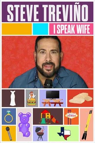 Steve Trevino: I Speak Wife poster