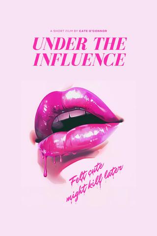 Under The Influence poster