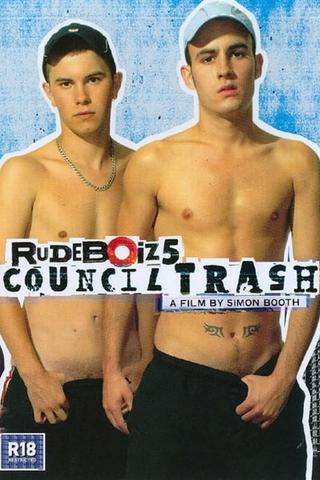RudeBoiz 5: Council Trash poster