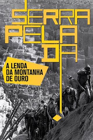 Serra Pelada: The Legend of the Gold Mountain poster