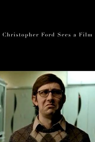 Christopher Ford Sees a Film poster