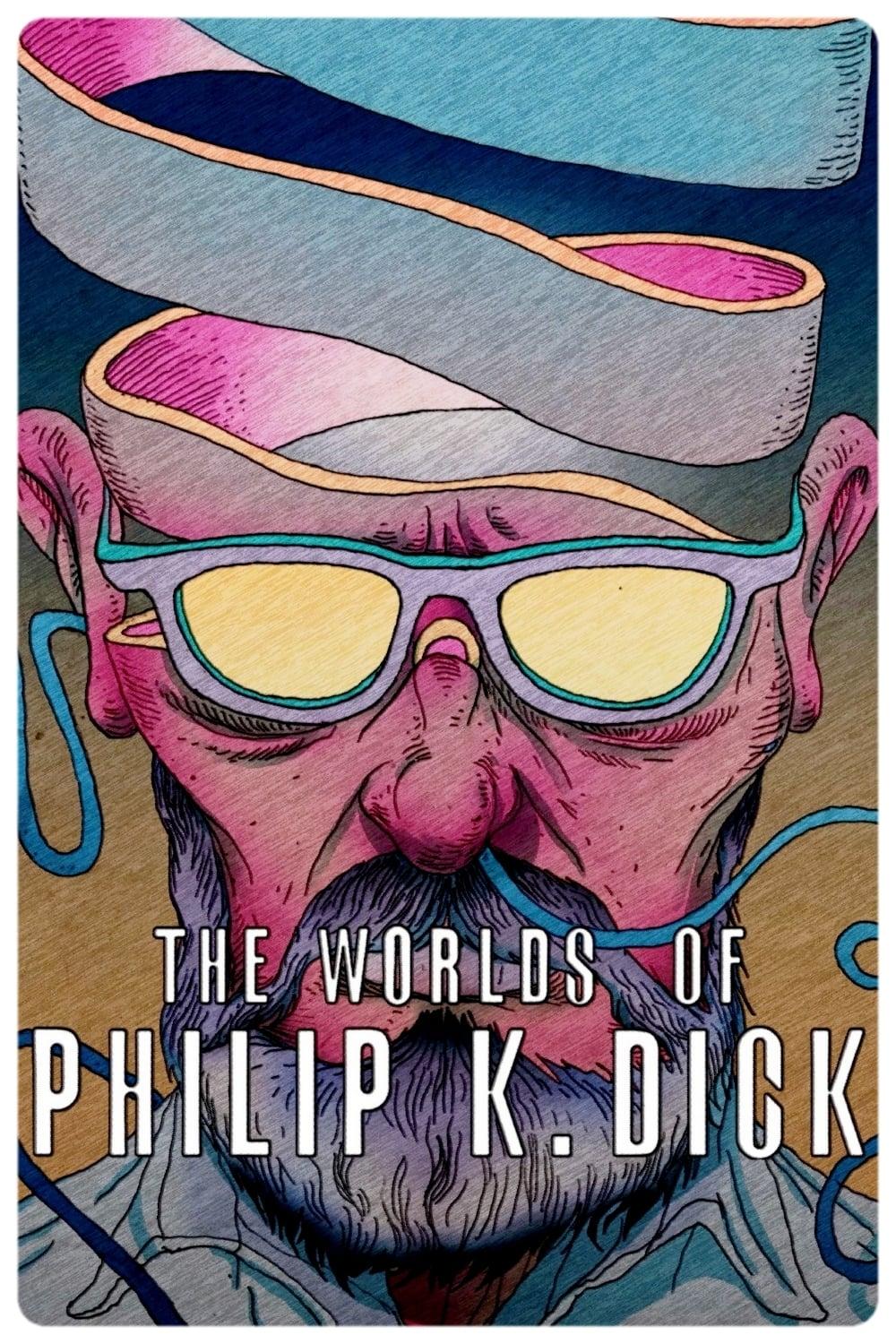 The Worlds of Philip K. Dick poster